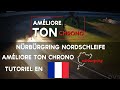 Améliore Ton Chrono | Nurburgring Nordschleife | GT SPORT GUIDE FRANÇAIS | #ATC4