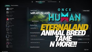 Once Human: How to Make the Most of Eternaland with Animal Breeding