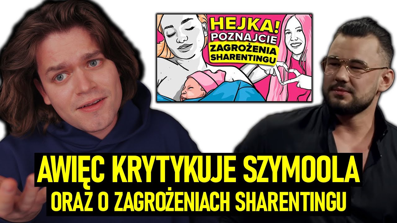 AWIĘC O ZACHOWANIU SZYMOOLA I SHARENTINGU