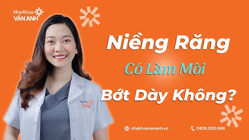 Niềng Răng Có Làm Môi Bớt Dày Đi Không?