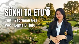 Download lagu Lagu Nias Sokhi Ta Etuo, Cipt Yapriman Gea (Lagu Cewek Nias Sedih)