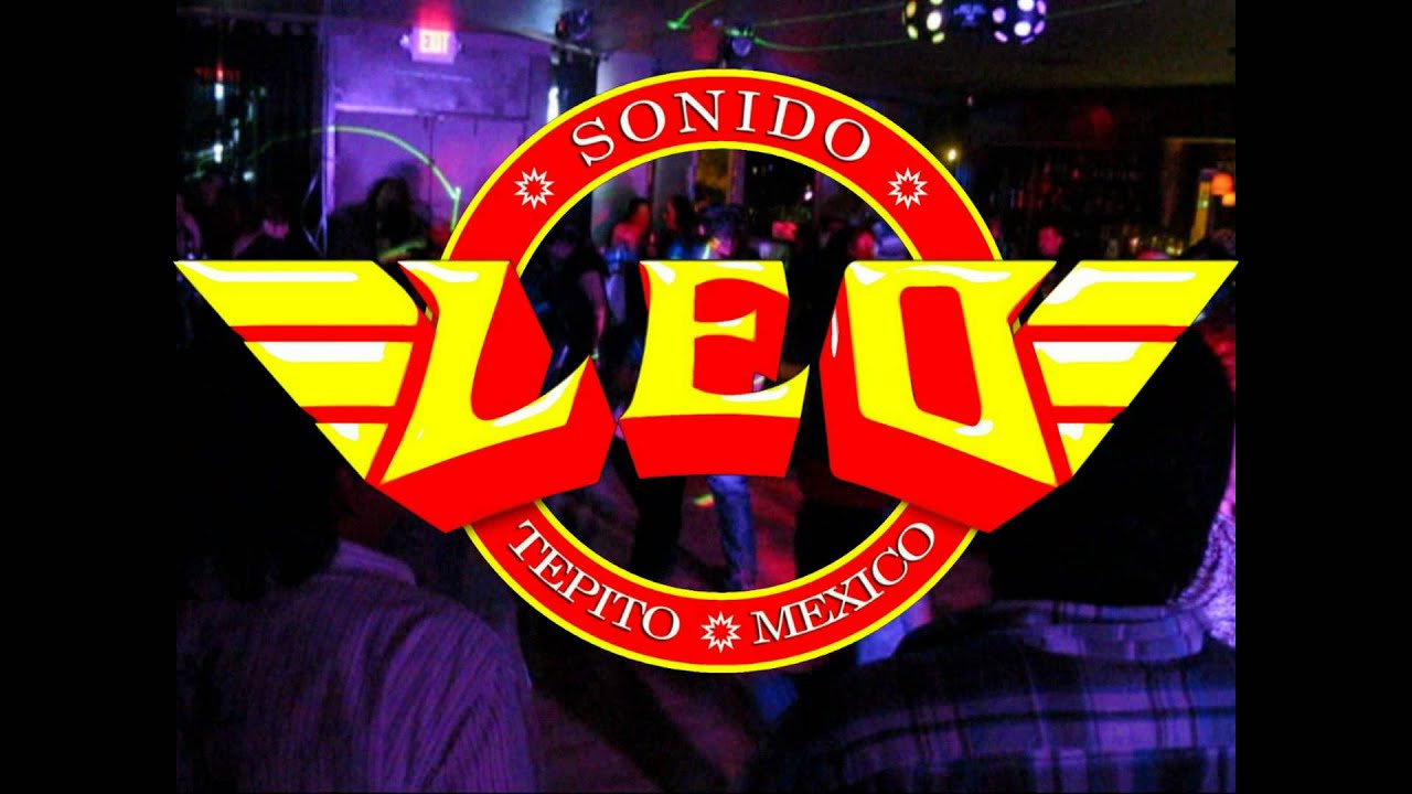 SABOR Y SENCILLES SONIDO LEO EN ACCION EN ALGUN LUGAR DE CALIFORNIA sonideros de puebla