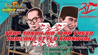 Download lagu TRAP TANAH AIR HUT RI KE 81 TJAP TASSO THAILAND STYLE KARNAVAL 2K26 BY MAMET PRODUCTION
