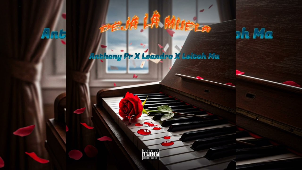 Anthony Pr ❌ Leandro ❌ Leitoh Ma - Deja La Muela (Audio Official)