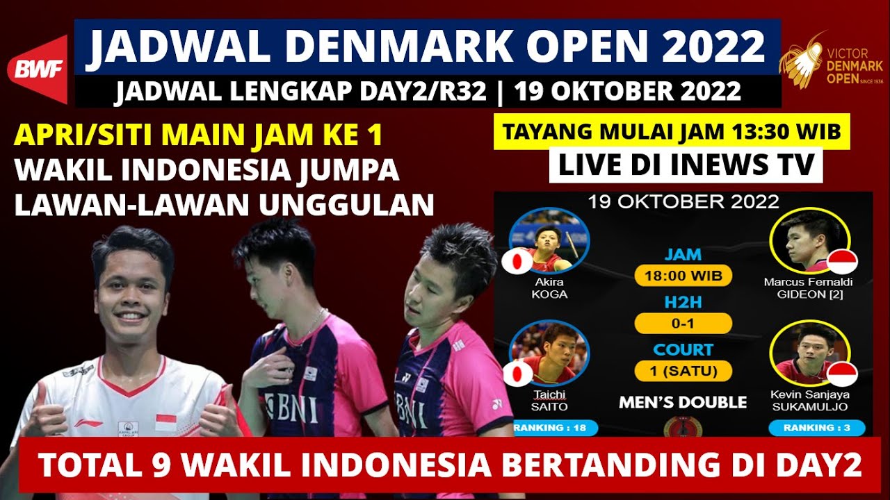 Jadwal Denmark Open 2022 Hari ini Day 2/R32 9 Wakil INA Bertanding