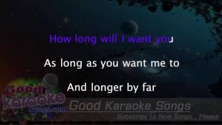 How Long Will I Love You -  Ellie Goulding (Lyrics karaoke) [ goodkaraokesongs.com ]