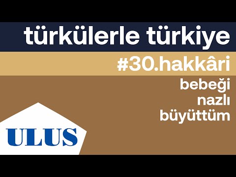 Beyhan Karslı - Bebeği Nazlı Büyüttüm | Hakkari Türküleri