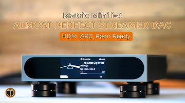 Matrix Audio Mini i-4 Streamer DAC Review