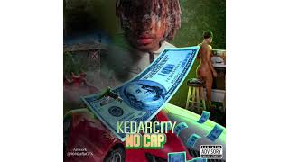 Kedarcity - No Cap (official Audio) Prod by. AngelLaCienciaBeats , ace1soulja