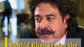 Shahid Khan The Stani-American Billionaire