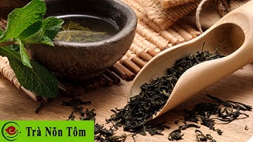 [MỞ HỘP] Trà (Chè) Nõn Tôm - Trà Đinh Thái Nguyên - Lộc Tân Cương