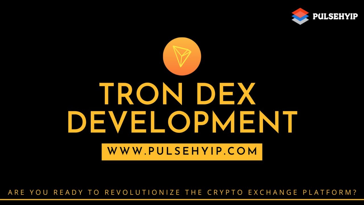 Tron Decentralized Exchange DEX Development