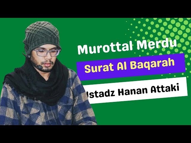 Surat Al Baqarah Full Ustadz Hanan Attaki Tanpa Iklan class=