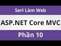 Lập Trình Web ASP.NET Core MVC - Phần 10 - Coding With Thịnh