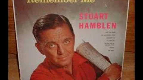 REMEMBER  ME  by  STUART  HAMBLEN