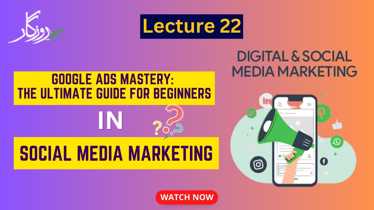 Google Ads Mastery: The Ultimate Guide for Beginners | - YouTube