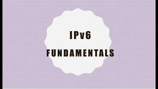 IPv6 Fundamentals