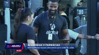 Academias X Farmácias: Soteropolitanos buscam cuidar da saúde e prevenção |ARATU NOTICIAS | TV ARATU