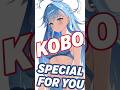 KOBO Special for you , WTF bad Harry? #kobokanaeru  #hololive
