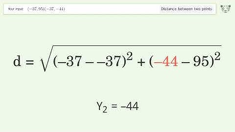 Find the distance between two points p1 (-37,95) and p2 (-37,-44): Step-by-Step Video Solution