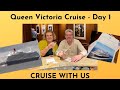 Queen Victoria Cruise Day 1 -  Cruise With Us - Queens Grill Cabin Tour