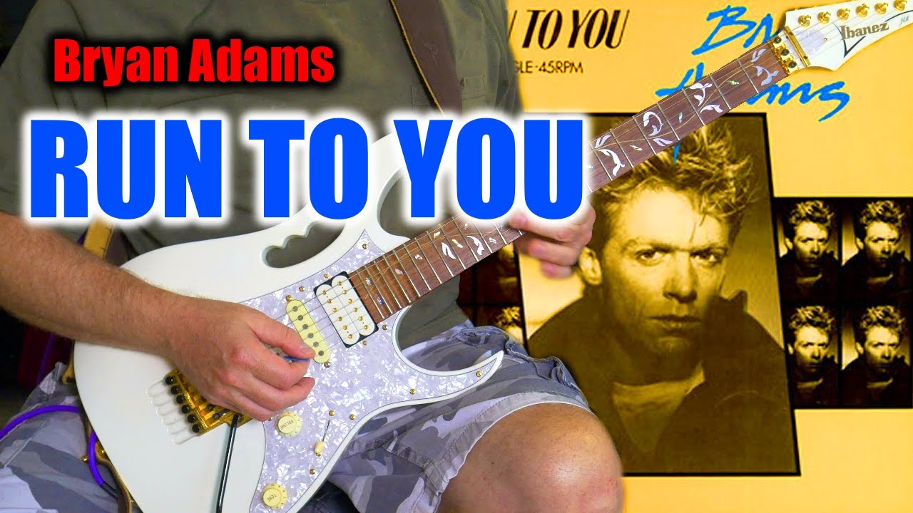 Bryan Adams - Run To You GUITAR COVER 