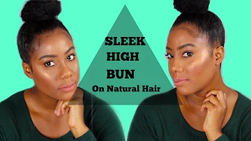 HOW TO: SLEEK HIGH BUN | ON NATURAL KINKY HAIR