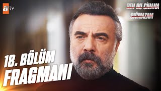 Ben Bu Cihana Sığmazam 18. Bölüm Fragmanı | \