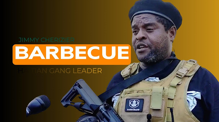 BARBECUE | Haitian gang leader Kenyan troops face