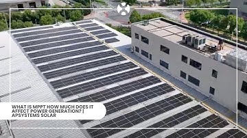 What is MPPT How much does it affect power generation? | APsystems Solar