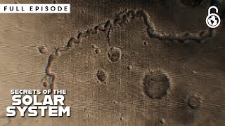 Secrets of the Solar System: Mars - Series 1 Episode 4 FULL EPISODE