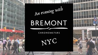 NYC Watch Vlog: BREMONT Event
