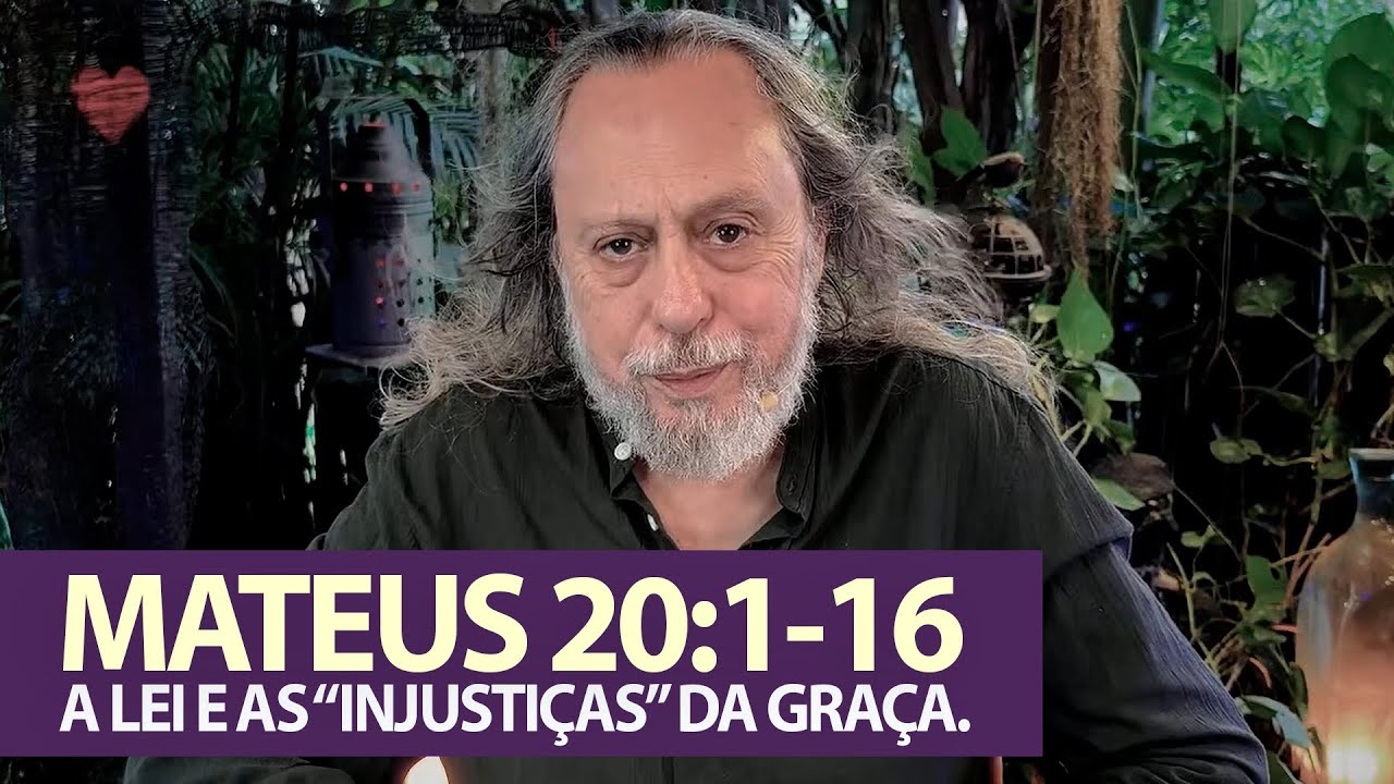 MATEUS 20:1-16 - A LEI E AS 