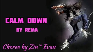 CALM DOWN by REMA || Zumba Fitness Choreo by ZIN™ Evan #zumba #workout #zumbaclass