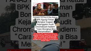 Agung Firman Bongkar Kejanggalan Audit Chromebook Nadiem! #shorts #viralvideo