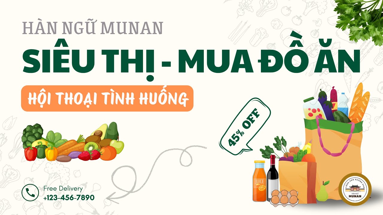 Hội thoại tiếng hàn: ĐI SIÊU THỊ - MUA ĐỒ ĂN | Học tiếng HÀN qua hội thoại | Hàn ngữ Munan