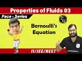 Properties of fluids 03 | Bernoulli's principle, Venturimeter, Equation of continuity |11 |JEE |NEET
