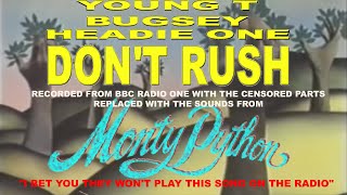 Don't Rush censored with Monty Python effects