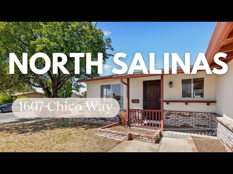 1607 Chico Way, Salinas, CA home video tour