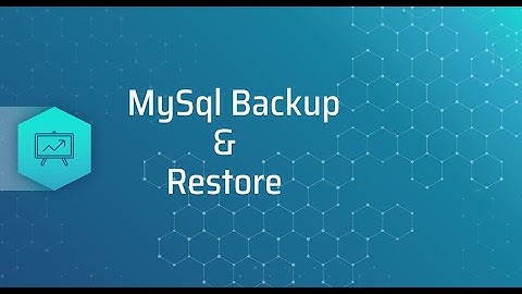 Mysql Backup and Restore