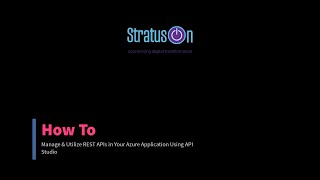 How to manage & utilize REST APIs in your Azure Application using API Studio
