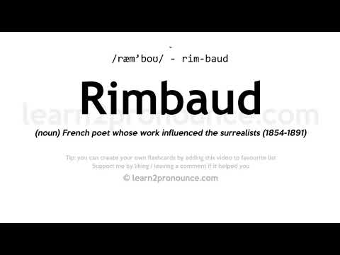 Pronunciation of Rimbaud | Definition of Rimbaud