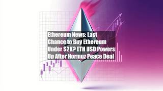 Ethereum News: Last Chance to Buy Ethereum Under $2K? ETH USD