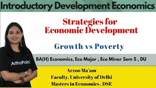 Amitava Dutt: Pathways to Economic Development | Unit 3: Introductory Development Economics | P3
