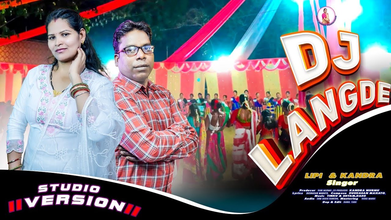 DJ LANGDE II NEW SANTALI SONG 2026 II LIPI HEMBRAM & KANDRA MURMU 