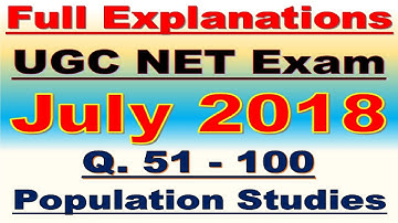 Part: B- July  2018 UGC NET "Population Studies" ( Q51 - Q100 Full Solutions)