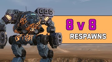 8 v 8, Respawn - EVENT QUEUE - Mechwarrior Online