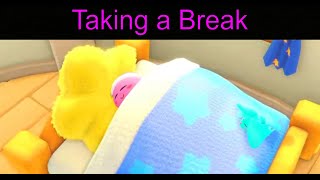Im Taking a Break