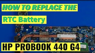 How to replace the RTC Battery for HP ProBook 440 G4 Laptop