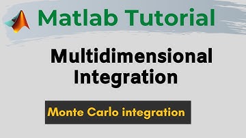 Multidimensional numerical integration in Matlab | Monte Carlo integration